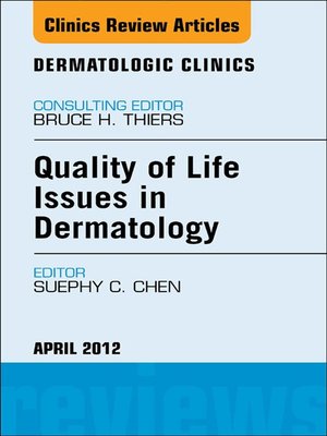 cover image of Quality of Life Issues in Dermatology, an Issue of Dermatologic Clinics